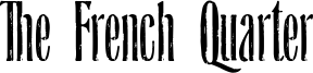 The French Quarter Font