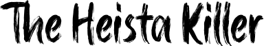 The Heista Killer Font