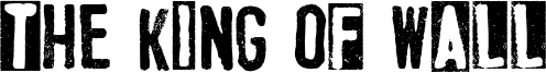 The King Of Wall Font