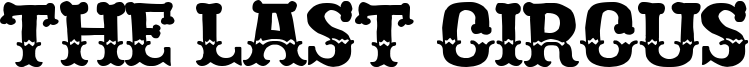 The Last Circus Font