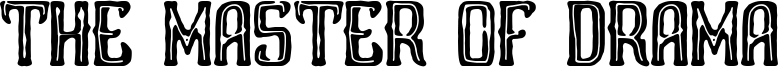 The Master of Drama Font