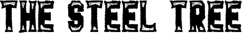 The Steel Tree Font