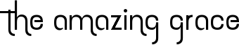 The amazing grace Font
