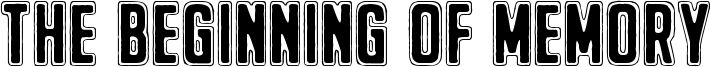 The Beginning Of Memory Font