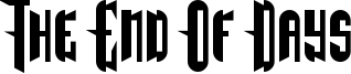 The End Of Days Font