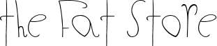 The Fat Store Font