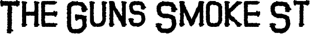 The Guns Smoke St Font