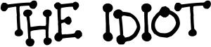 The Idiot Font