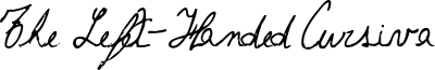 The Left-Handed Cursiva Font
