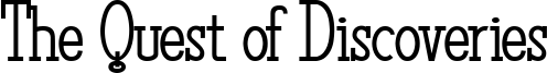The Quest of Discoveries Font