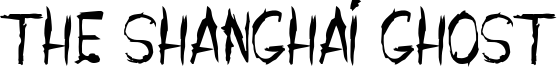 The Shanghai Ghost Font