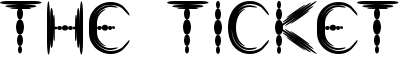 The Ticket Font