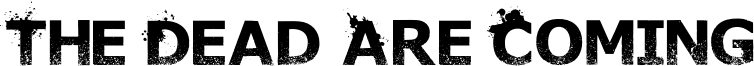 The Dead Are Coming Font