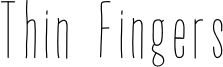 Thin Fingers Font