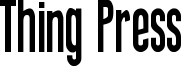 Thing Press Font