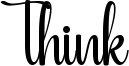 Think Font