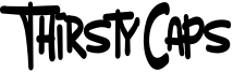 Thirsty Caps Font