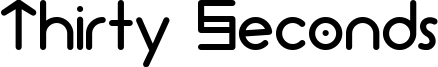 Thirty Seconds Font