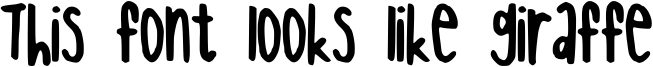 This font looks like giraffe Font