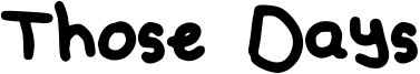 Those Days Font