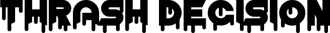 Thrash Decision Font