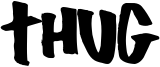 Thug Font