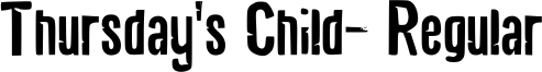 Thursday's Child- Regular Font