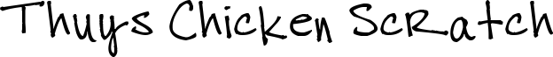 Thuys Chicken Scratch Font