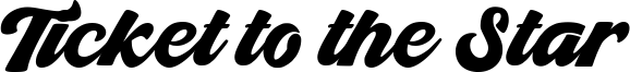 Ticket to the Star Font
