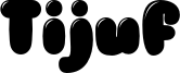 Tijuf Font