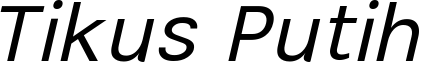 TikusPutih-italic.ttf