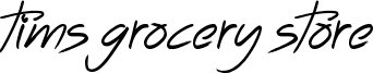 Tims Grocery Store Font