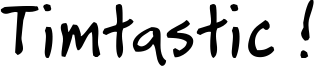 timtastic!.ttf