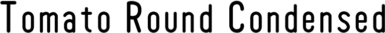 Tomato Round Condensed Font