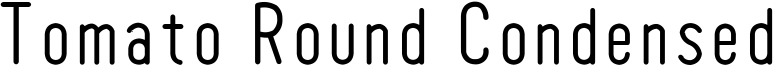 TomatoRoundCondensed-Thin.ttf
