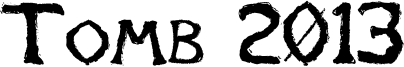 Tomb 2013 Font