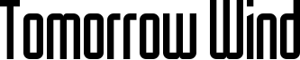 Tomorrow Wind Font
