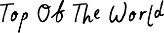 Top Of The World Font