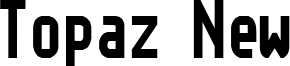 Topaz New Font