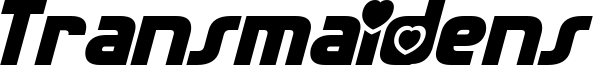 Transmaidens Italic.otf