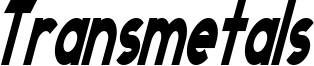 Transmetals Condensed Italic.ttf