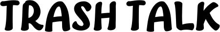 Trash Talk Font