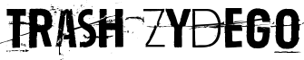 Trash Zydego Font