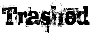 Trashed Font