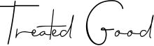 Treated Good Font