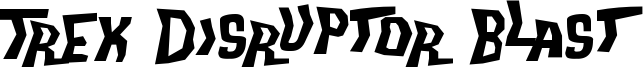 Trek Disruptor Blast Font