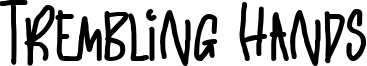 Trembling Hands Font