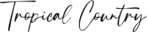 Tropical Country Font