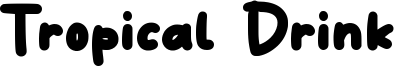 Tropical Drink Font