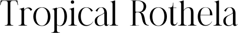 Tropical Rothela Font